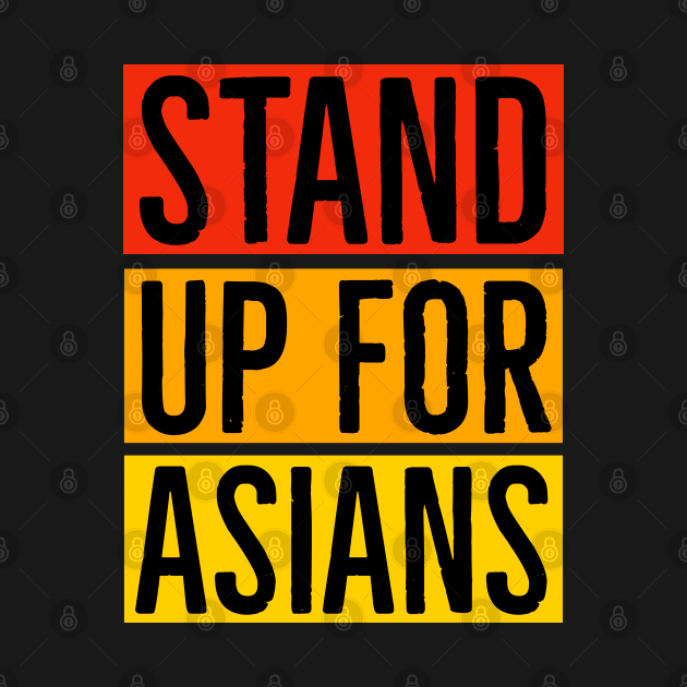 Stand Up For Asians by Suzhi Q