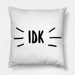 I don’t know Pillow