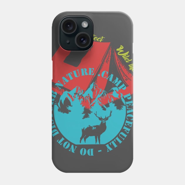 Camp peacefully do not disturb nature Phone Case by The Bombay Brands Pvt Ltd