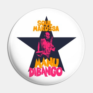 Manu Dibango - Soul Makossa: Funk Icon Tribute Design for T-Shirts Pin