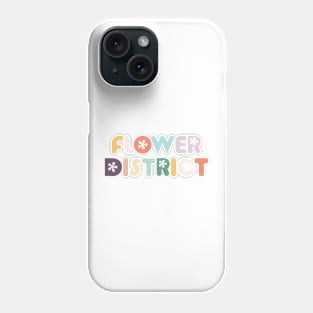 flower district Phone Case