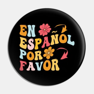 en español por favor spanish teachers and students gifts for men and women Pin