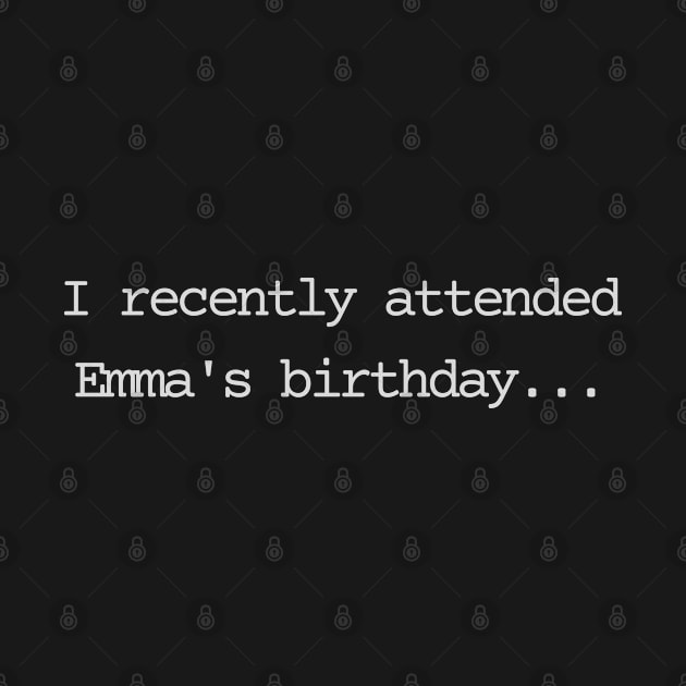 I recently attended Emma's birthday by Bad.Idea.Tuesdays