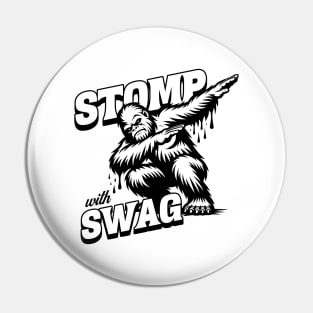 Bigfoot - Stomp with Swag Pin