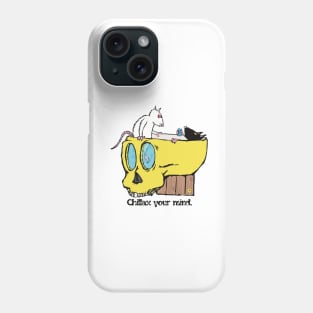 Chillax your mind, unwind. Phone Case