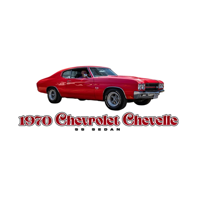 1970 Chevrolet Chevelle SS Sedan by Gestalt Imagery