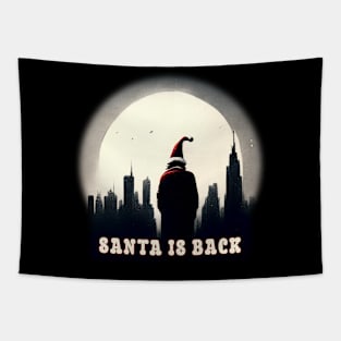 Santa humor - Santa Claus is back in city Tapestry