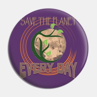 Earth Day Everyday Earth Day - Planet Anniversary 2023. Pin