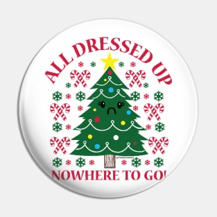 ALL DRESSED UP Pin