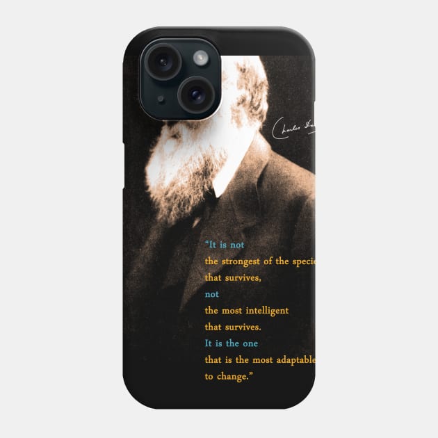 Charles Darwin Quote Phone Case by pahleeloola