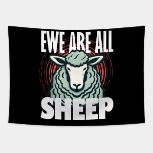 Ewe Are All Sheep Tapestry