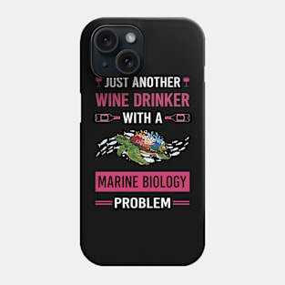 Wine Drinker Marine Biology Biologist Phone Case