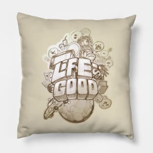 Life Is Good (sketch) Pillow