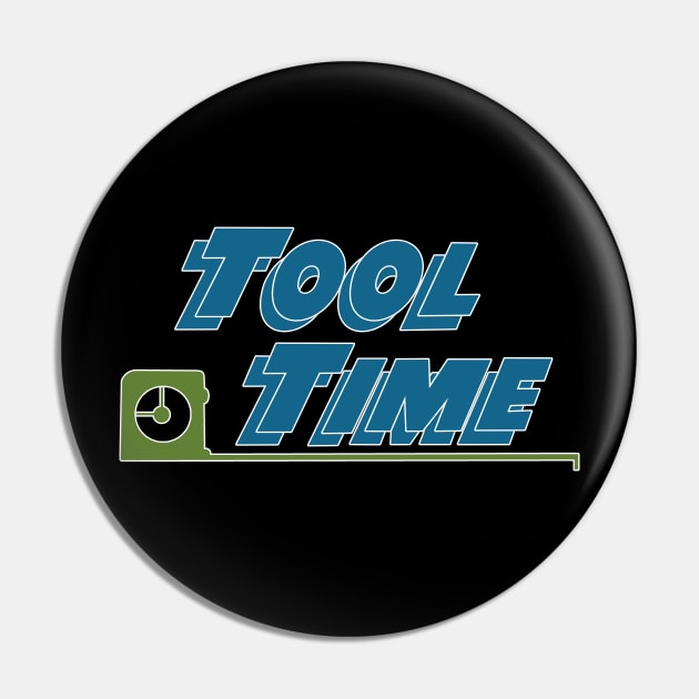 Retro Tool Time OG Logo Pin by The Badin Boomer