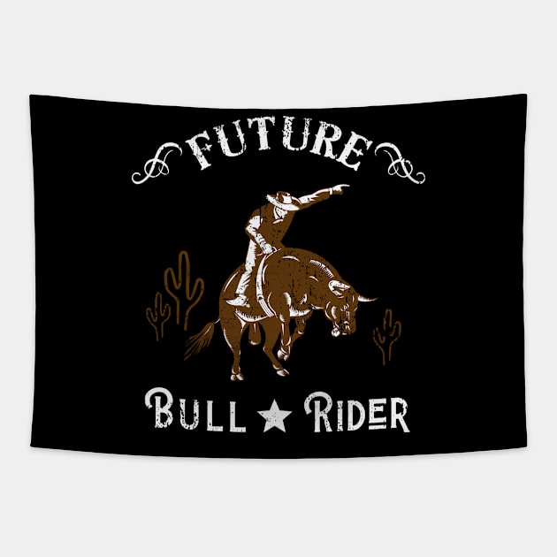 Future Bull Rider Cowboy Western Texas Tapestry by Foxxy Merch