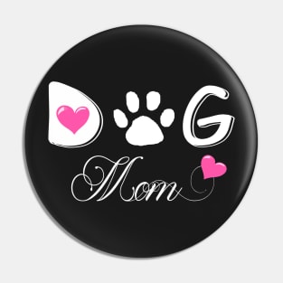 Dog Mom Mothers Day Dog Lover Pin