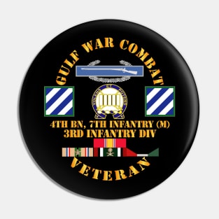 Gulf War Combat Infantry Vet w 4th Bn 7th Inf - 3rd ID SSI Pin