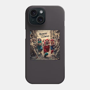 Running with the clowns! Phone Case