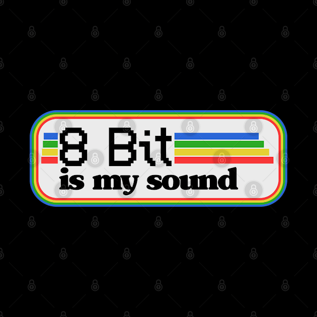 8 Bit Game is my Sound 16 Bit Gaming Retro Vintage by Kuehni