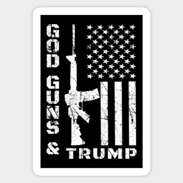 God Guns And Trump Shirt 2nd Amendment Gift For Men Women God Guns Trump Sticker Teepublic Au