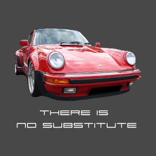 Porsche No Substitute T-Shirt