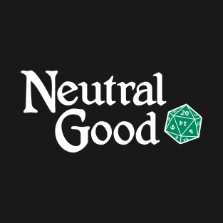 Neutral Good T-Shirt