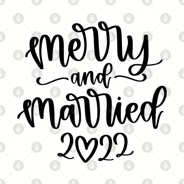 Merry and Married 2022 by Likeable Design