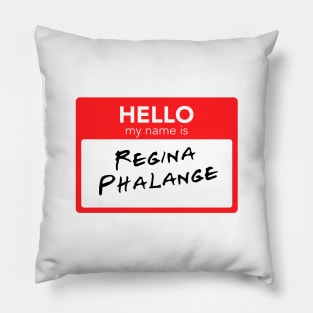 Friends - Hello My Name Is Regina Phalange Pillow