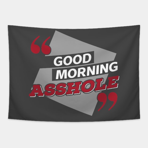 Asshole Sarcastic Phrase Gift Idea Tapestry by PlimPlom