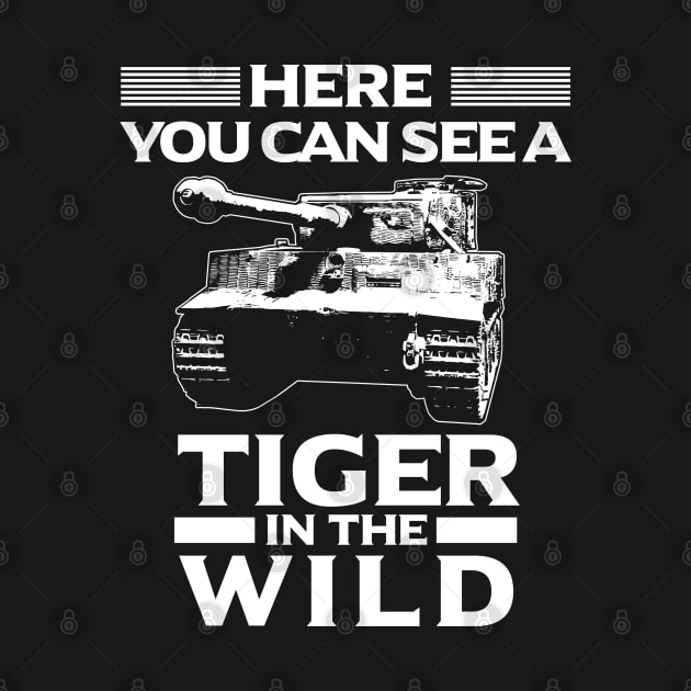 Panzer/Tank/Tiger/Military/Wild/Present/Gift by Krautshirts