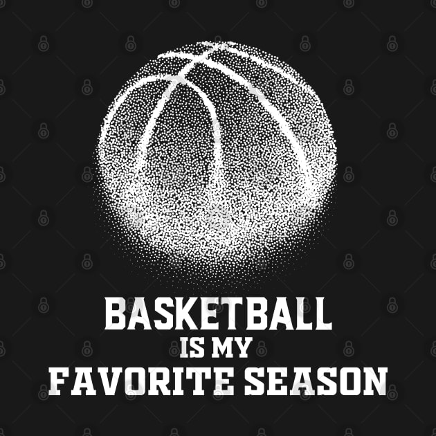 Basketball Is My Favorite Season by noppo