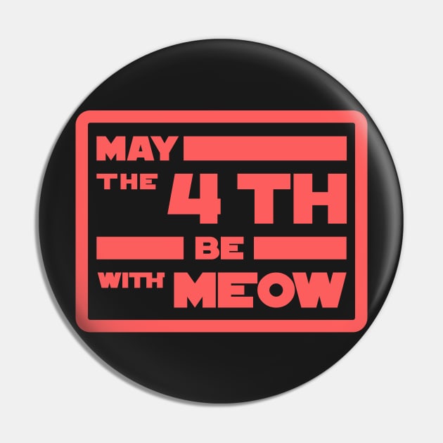 May The 4th be With Meow Pin by Cinestore Merch