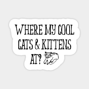 Cool Cats and Kittens Magnet