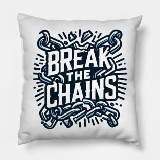 Break the Chains, mental health awareness Pillow