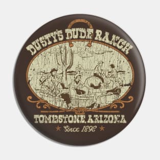 Dusty's Dude Ranch 1898 Pin