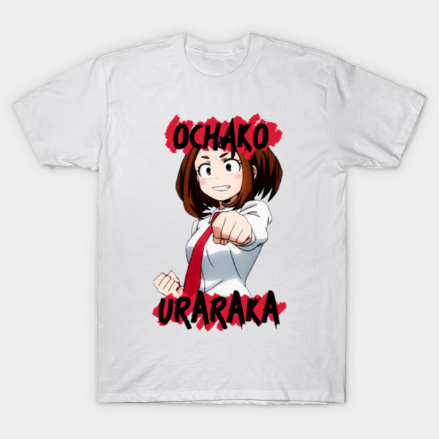 Ochako Uraraka Ochako Uraraka T Shirt Teepublic