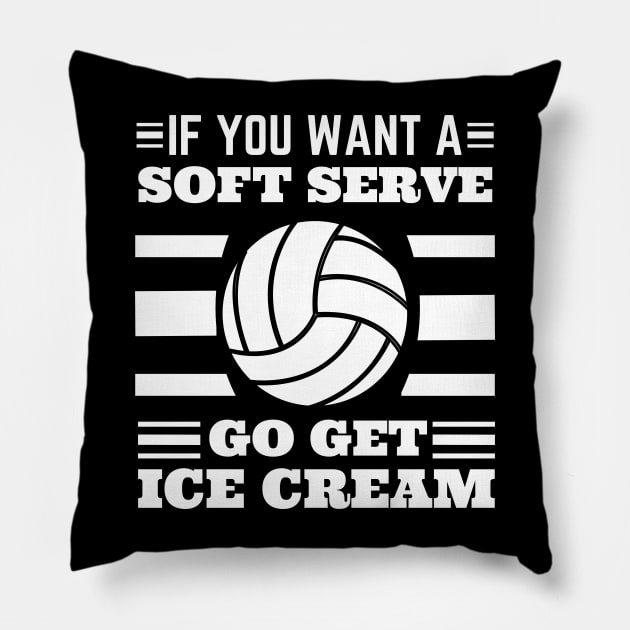 If You Want A Soft Serve Go Get Ice Cream Pillow by JustBeSatisfied