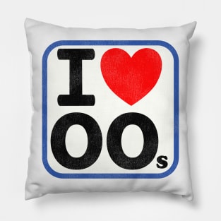 I Love the 2000s Pillow