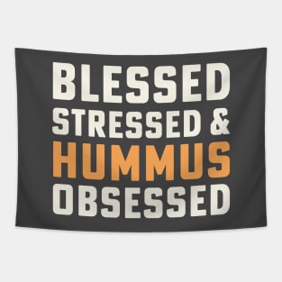 Blessed Stressed & Hummus Obsessed Hummus Chickpeas Vegan Tapestry