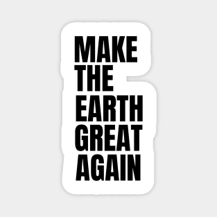 Save the Planet Green Living Earth Day Nature Lover Go Green Magnet