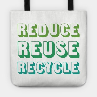 Reduce Reuse Recycle Tote