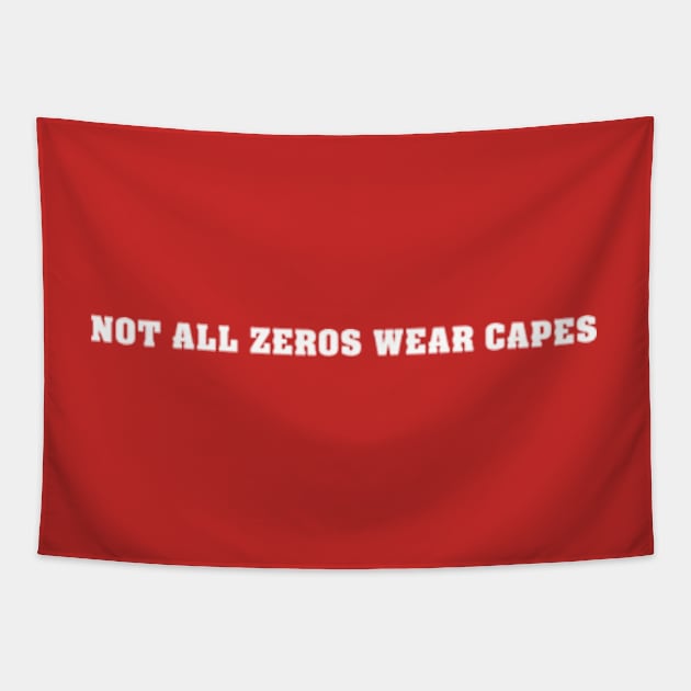 Not All Zeros Wear Capes - Braelon Allen Tapestry by jordan5L