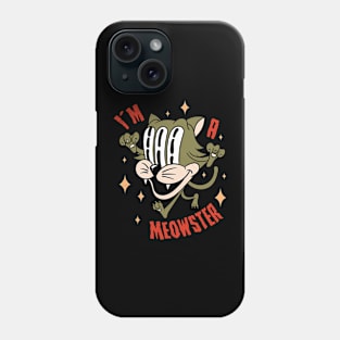 I´m a Meowster Phone Case