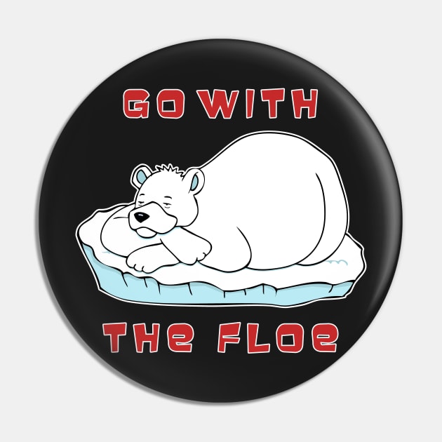 Go With The Floe Pin by headrubble