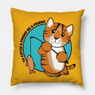 To Catch a Friend Fish and Tiger Cat Pillow