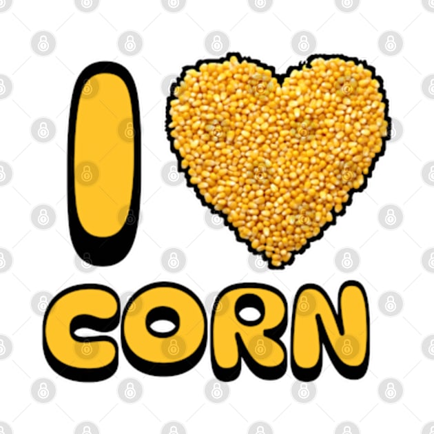 I Love Corn by DigitalToast
