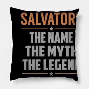 SALVATORE The Name The Myth The Legend Pillow