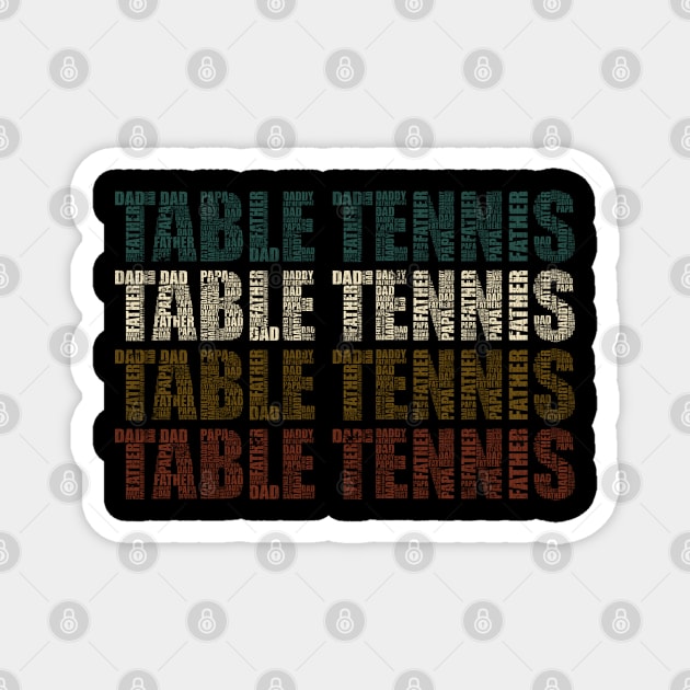 Table Tennis Dad - Funny Sports Lovers Gift For Papa Magnet by DnB