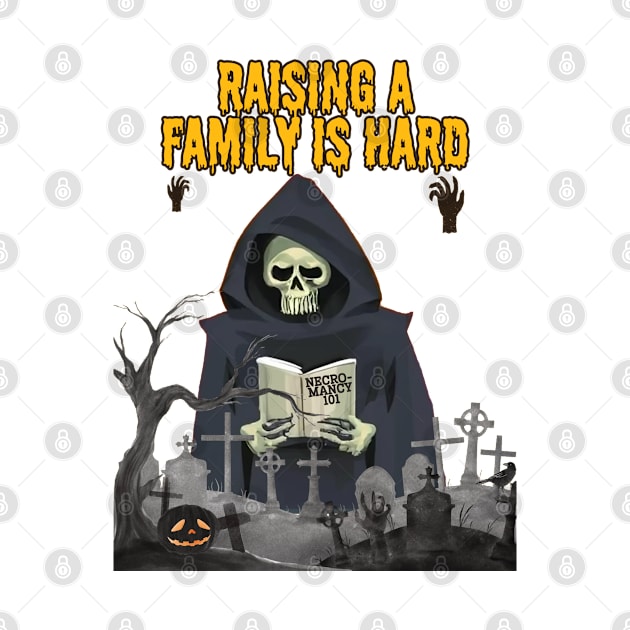 Raising a family is hard by BilliamsLtd