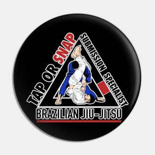 Brazilian Jiu-Jitsu Tap or Snap Design Pin